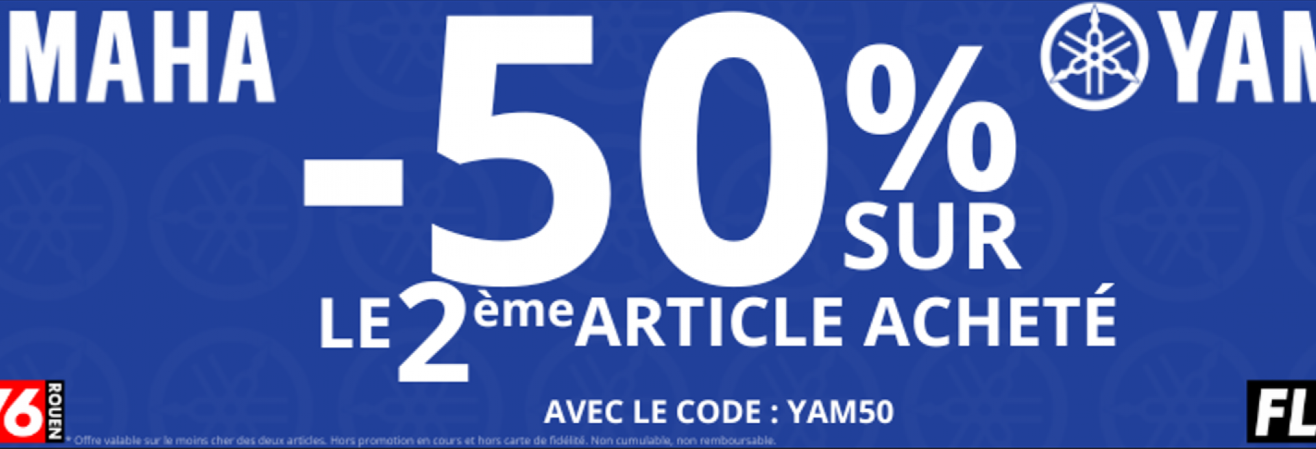 -50% SUR LE 2 ème ARTICLE ACHETÉ / AVEC LE CODE - YAM50